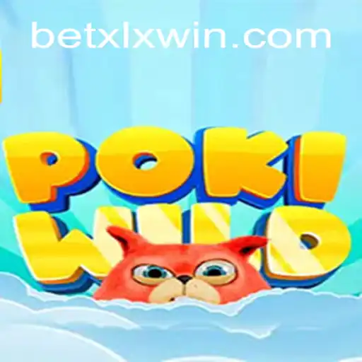 PokiWild: An Exciting Adventure in Online Gaming on XLXWIN.com Platform