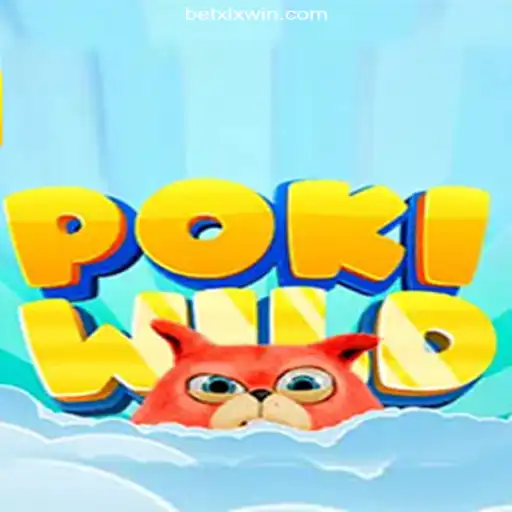 PokiWild: An Exciting Adventure in Online Gaming on XLXWIN.com Platform